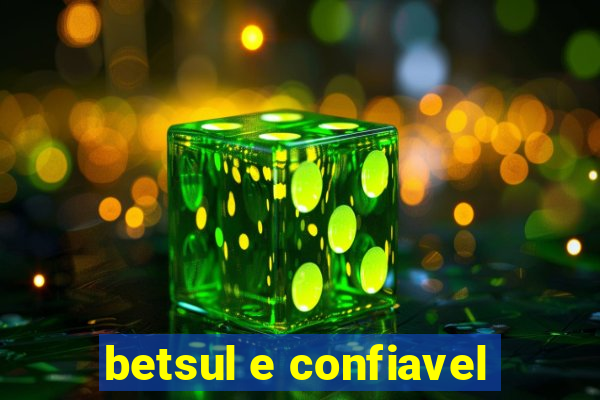 betsul e confiavel